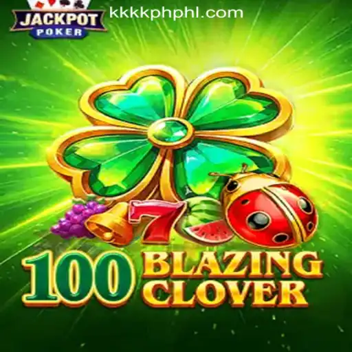 Dive into the Thrills of 100BlazingClover at KKKK.PH Online Casino Philippines
