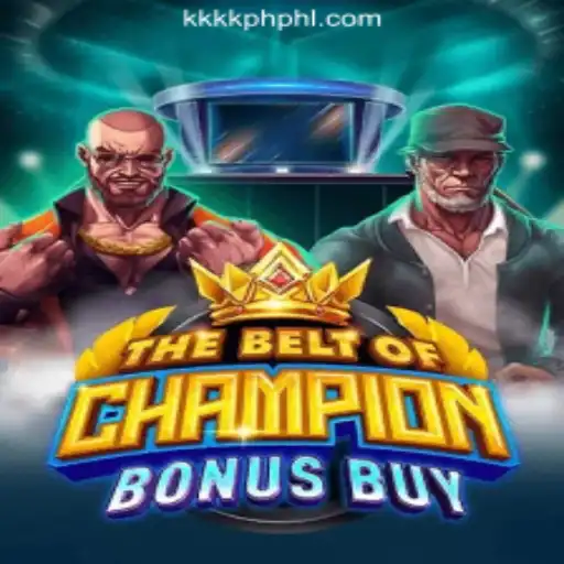 Discover TheBeltOfChampionBonusBuy at KKKK.PH Online Casino Philippines